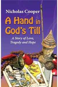 A Hand in God's Till