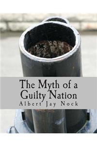 The Myth of a Guilty Nation (Large Print Edition)