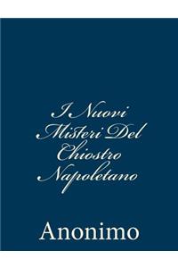 I Nuovi Misteri Del Chiostro Napoletano