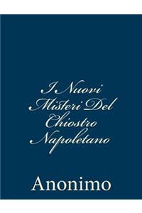 I Nuovi Misteri Del Chiostro Napoletano