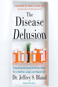 Disease Delusion Lib/E