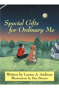 Special Gifts for Ordinary Me