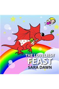 The Loveliest Feast
