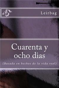 Cuarenta y ocho dias