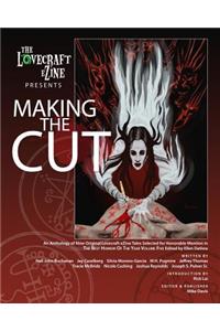 The Lovecraft Ezine Presents Making the Cut