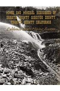 Mines and Mineral Resources of Shasta County, Siskiyou County, Trinity County