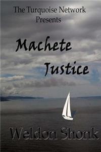 Machete Justice