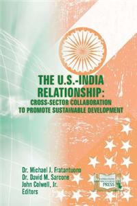 The U.S.-India Relationship: Cross-Sector Collaboration to Promote Sustainable D