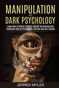 Manipulation and Dark Psychology