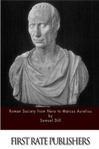 Roman Society from Nero to Marcus Aurelius