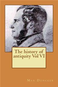 history of antiquity Vol VI