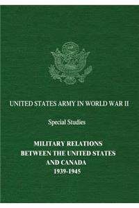 Military Relations Between The United States and Canada