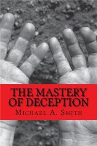 Mastery of Deception