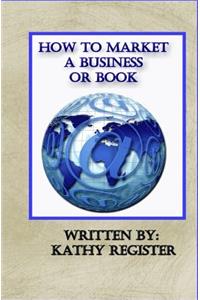 How to Market a Business or Book