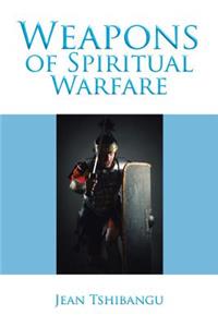 Weapons of Spiritual Warfare