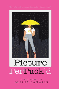 Picture Perfuck'd