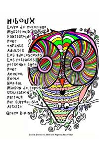 hiboux Livre de coloriage Mystérieux Fantastique Pour enfants Adultes Les adolescents Les retraités personne âgée Pour Accueil École Hôpital Maison de repos Utilisation Partout Par surréaliste Artiste Grace Divine