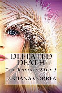 Defeated Death