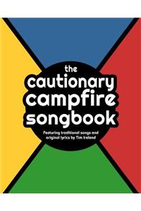 Cautionary Campfire Songbook