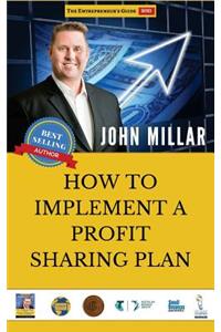 How to Implement A Profit Sharing Plan