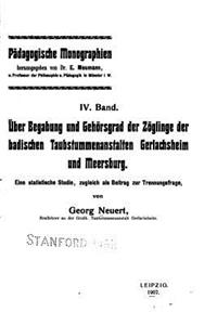 Über Begabung Und Gehörsgrad Der Zöglinge Der Badischen Taubstummenanstalten