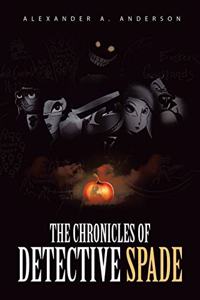 Chronicles of Detective Spade