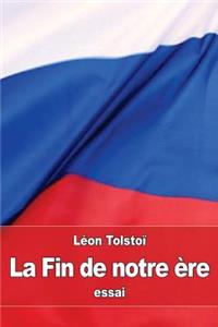 La Fin de notre ère