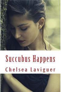 Succubus Happens