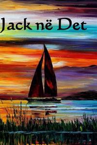 Jack Ne Det: Jack at Sea (Albanian Edition)