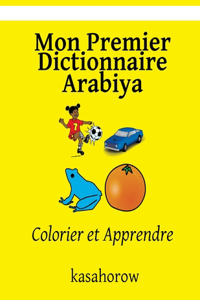Mon Premier Dictionnaire Arabiya