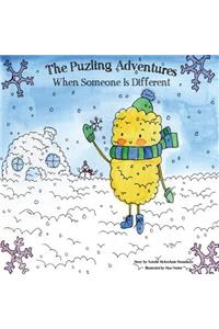 When Someone Is Different: The Puzling Adventures
