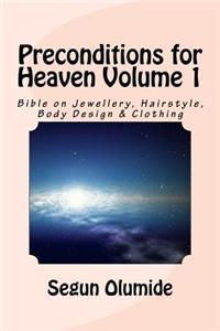 Preconditions for Heaven Volume 1