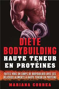 DIETE BODYBUILDING HAUTE TENEUR En PROTEINES