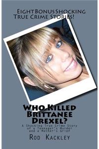 Who Killed Brittanee Drexel?