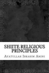 Shiite Religious Principles