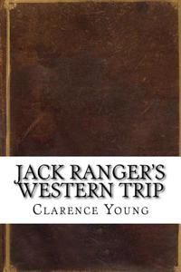 Jack Ranger's Western Trip