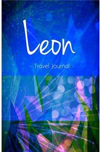 Leon Travel Journal: High Quality Notebook for Leon