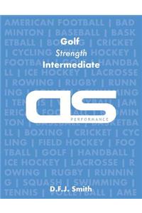 DS Performance - Strength & Conditioning Training Program for Golf, Strength, Intermediate