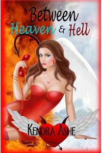 Between Heaven and Hell: A Heaven Bennett Mystery