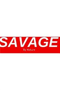 Savage By Nature - Sketchbook / Art Sketch Book