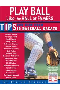 Play Ball Like the Hall of Famers