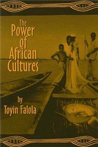 The Power of African Cultures