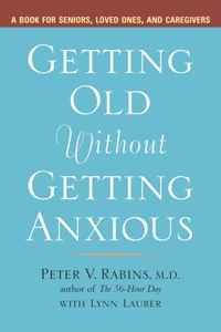 Getting Old without Getting Anxious