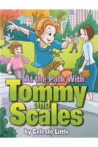 At The Park With Tommy And Scales