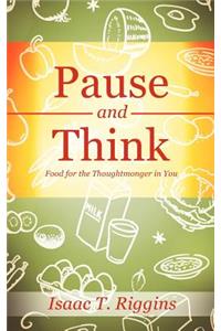 Pause and Think