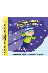 Freddie Ramos Stomps the Snow (Library Edition)