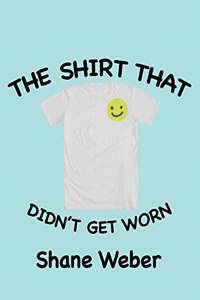 Shirt that Didn't Get Worn