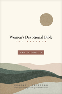 Message Women's Devotional Bible: The Gospels (Softcover)