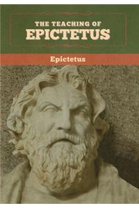 The Teaching of Epictetus