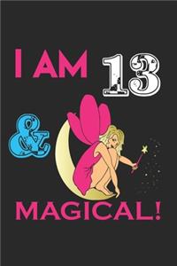 i Am 13 Notebook & Magical ! Birthday Gift
